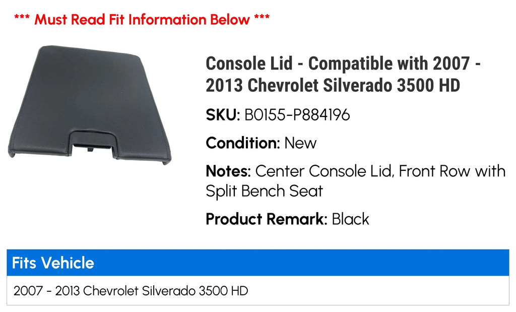 2008 with 2011 Compatible 3500 Silverado Console 2009 Chevy 2013 2012 2010 HD - - Lid 2007