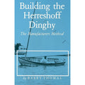 Thomas 9780913372333) Herreshoff (Paperback Dinghy: Manufacturers Method Building The Barry by Pre-Owned the