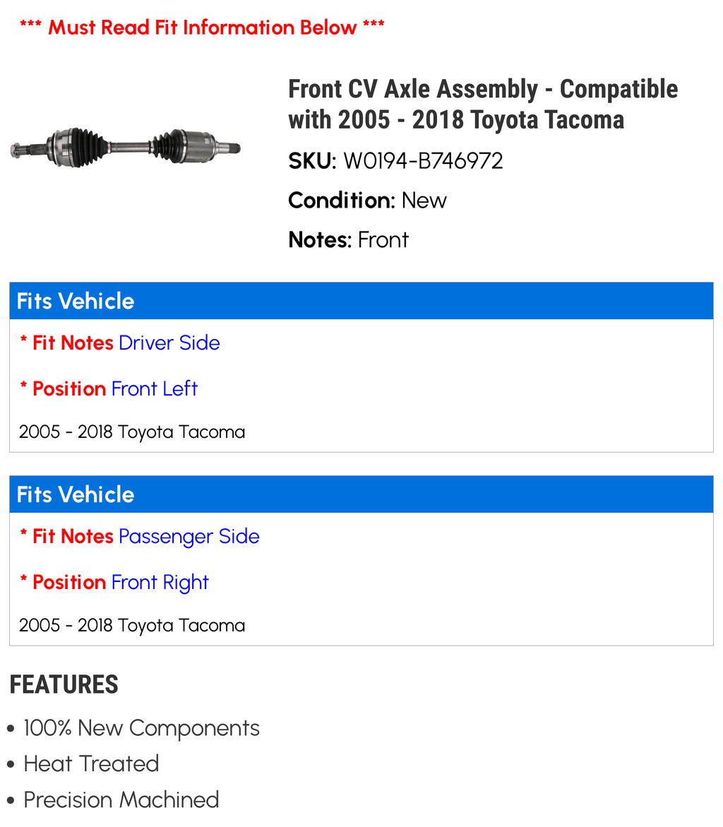 '- 2018 2005 2007 Compatible 2009 Toyota with Tacoma 2008 2017 2006 Axle Front 2010 2012 2013 2016 CV - 2011 Assembly 2015 2014